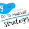 9 Steps To Build A Go To Market Strategy (Framework And Intended For Go To Market Plan Template