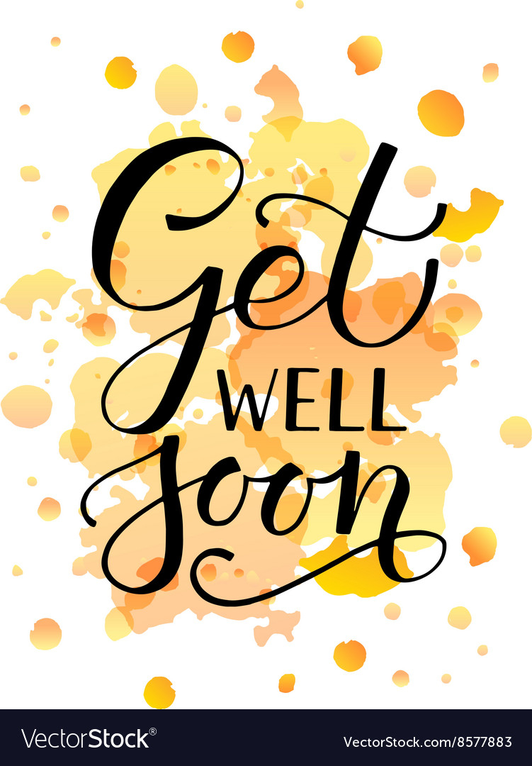 Hand Sketched Inspirational Quote Get Well Soon With Get Well Card Template