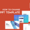 How To Change The Ppt Template – Easy 5 Step Formula | Elearno In How To Change Powerpoint Template