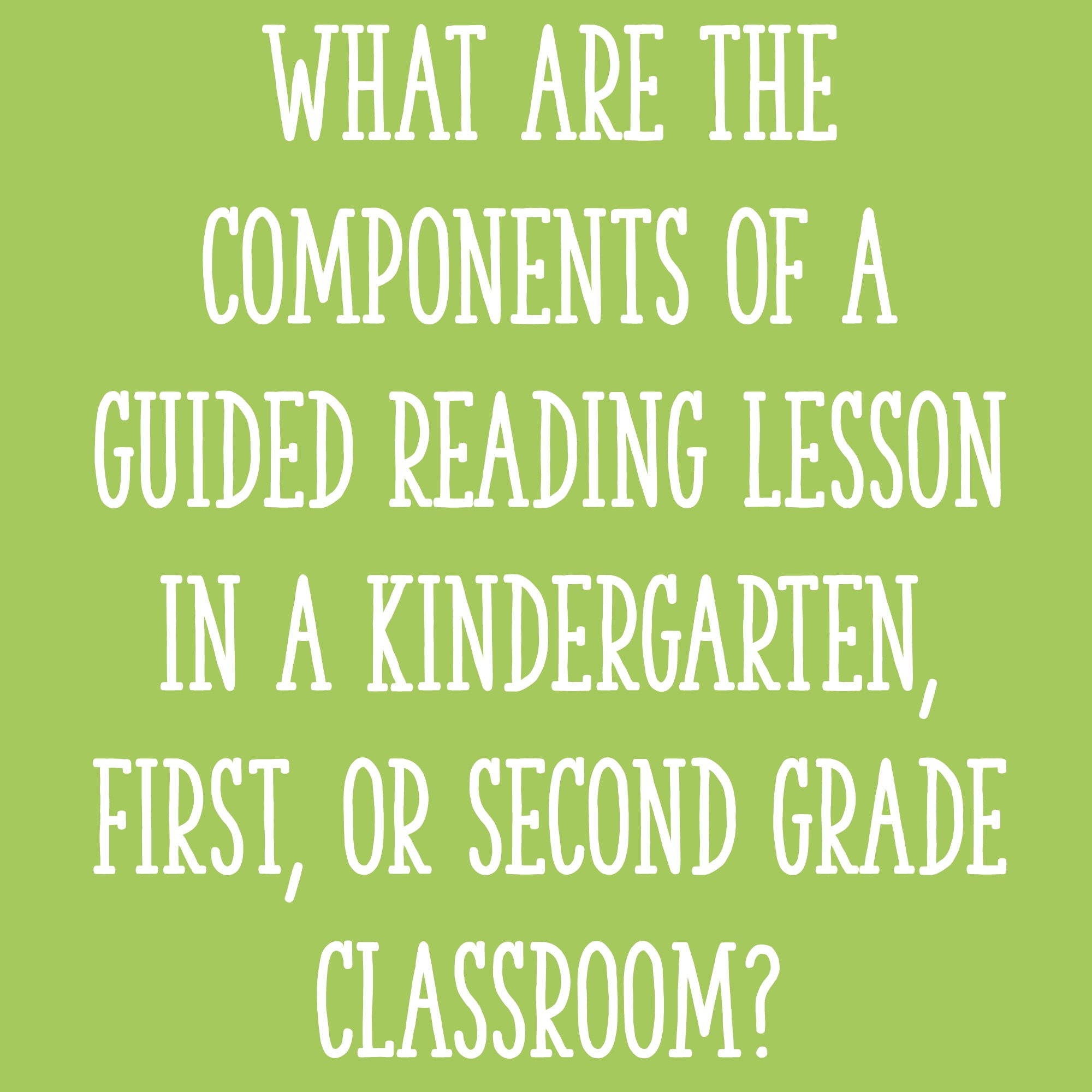 What Are The Components Of A Guided Reading Lesson In A With Regard To Guided Reading Lesson Plan Template Fountas And Pinnell